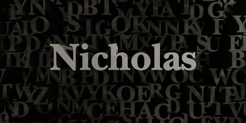 Nicholas - Stock image of 3D rendered metallic typeset headline illustration.  Can be used for an online banner ad or a print postcard.