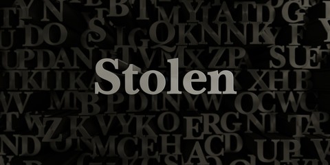 Stolen - Stock image of 3D rendered metallic typeset headline illustration.  Can be used for an online banner ad or a print postcard.