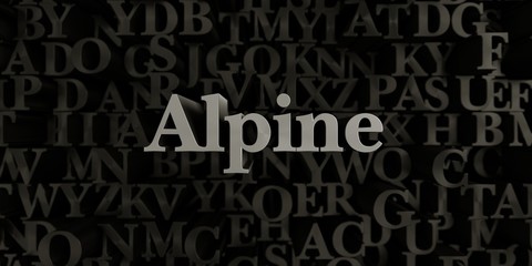 Alpine - Stock image of 3D rendered metallic typeset headline illustration.  Can be used for an online banner ad or a print postcard.