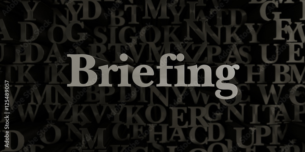 Fototapete briefing - stock image of 3d rendered metallic typeset headline illustration. can be used for an onl