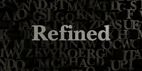 Refined - Stock image of 3D rendered metallic typeset headline illustration.  Can be used for an online banner ad or a print postcard. © Chris Titze Imaging