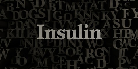 Insulin - Stock image of 3D rendered metallic typeset headline illustration.  Can be used for an online banner ad or a print postcard.