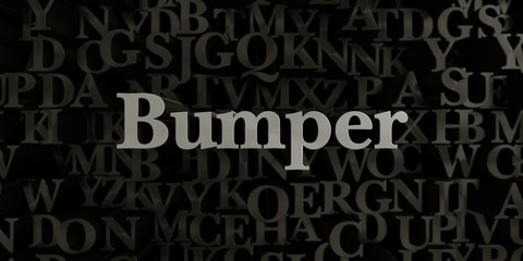 Bumper - Stock image of 3D rendered metallic typeset headline illustration.  Can be used for an online banner ad or a print postcard.