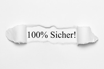 100% Sicher! auf weißen gerissenen Papier