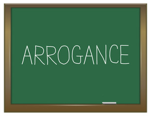 Arrogance word concept.
