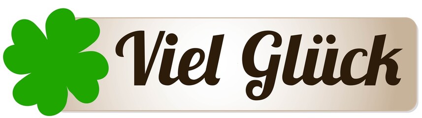 Viel Glück