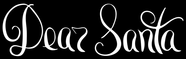 Dear Santa words. Brush lettering text. Modern brush calligraphy, Isolated on black background. Vector  design