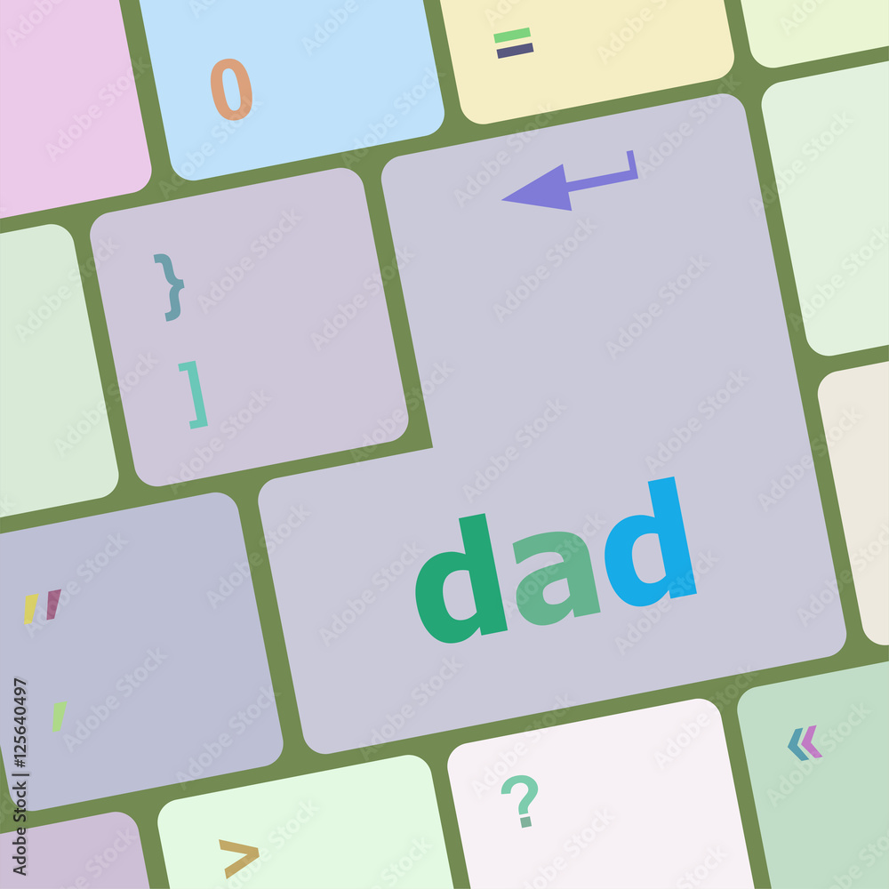 Poster dad message on a white computer keyboard