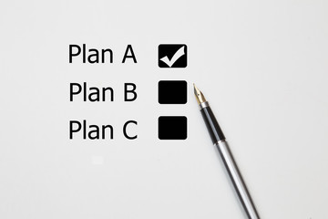 planning process Plan A, fountain pen Tick in Plan A checkbox