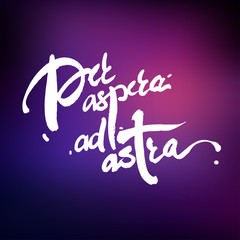 Latin motivation catch phrase "Per aspera as astra" meaning "Through hardships to the stars" in vector isolated on a white background.