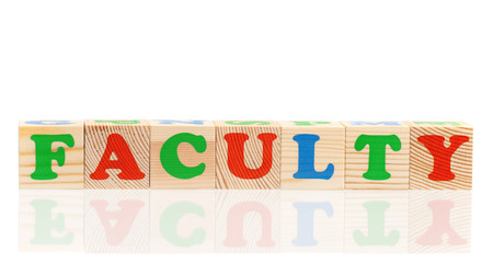 Faculty word formed by colorful wooden alphabet blocks, isolated on white background 