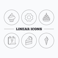Cake, cupcake and ice cream icons. Piece of cake linear sign. Flat cogwheel and calendar symbols. Linear icons in circle buttons. Vector