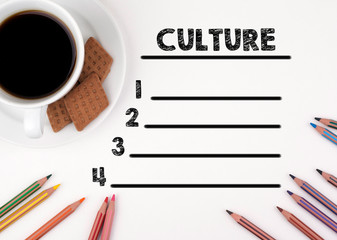 Culture blank list. White desk with a pencil and a cup of coffee