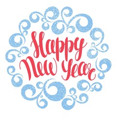 Christmas and New Year greeting card. Vector illustration. Happy New year lettering in round curves ornament. Christmas typography letterng. Hand drawn inscription, calligraphic design.