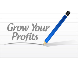 grow your profits message sign concept