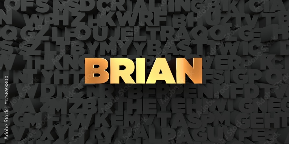 Fototapete brian - gold text on black background - 3d rendered royalty free stock picture. this image can be us