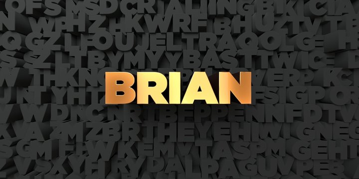 Brian - Gold text on black background - 3D rendered royalty free stock picture. This image can be used for an online website banner ad or a print postcard.