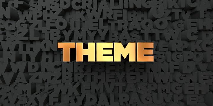 Theme - Gold text on black background - 3D rendered royalty free stock picture. This image can be used for an online website banner ad or a print postcard.