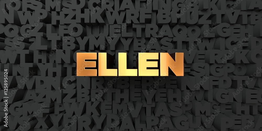 Fototapete ellen - gold text on black background - 3d rendered royalty free stock picture. this image can be us