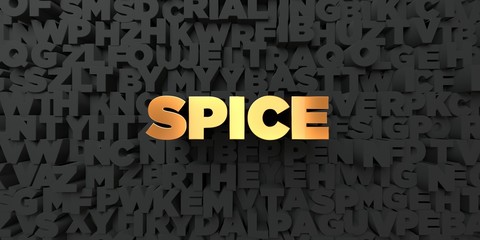 Spice - Gold text on black background - 3D rendered royalty free stock picture. This image can be used for an online website banner ad or a print postcard.