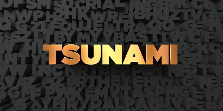 Tsunami - Gold text on black background - 3D rendered royalty free stock picture. This image can be used for an online website banner ad or a print postcard.