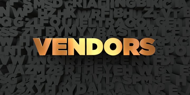 Vendors - Gold text on black background - 3D rendered royalty free stock picture. This image can be used for an online website banner ad or a print postcard.