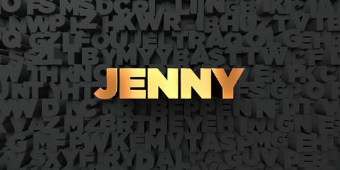 Jenny - Gold text on black background - 3D rendered royalty free stock picture. This image can be used for an online website banner ad or a print postcard.