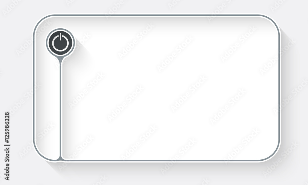 Poster white text box for fill your text and power button