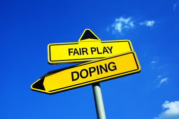 Fair Play vs Doping - Traffic sign with two options - fairness of sportsmen during sport competitions or illegal using of drugs and stimulates to enhance sport performance - obrazy, fototapety, plakaty