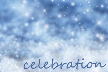 Blue Sparkling Christmas Background, Snow, Text Celebration