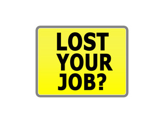Lost your Job?