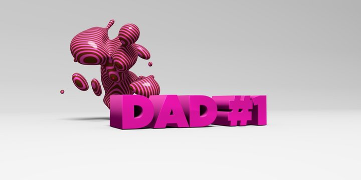 DAD #1 -  color type on white studiobackground with design element - 3D rendered royalty free stock picture. This image can be used for an online website banner ad or a print postcard.