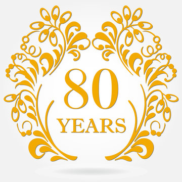 80 years anniversary icon in ornate frame with floral elements. Template for celebration and congratulation design. 80th anniversary golden label. Vector illustration.