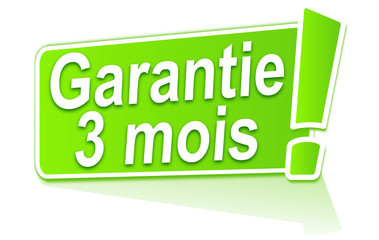 garantie 3 mois sur étiquette verte