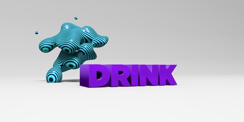 DRINK -  color type on white studiobackground with design element - 3D rendered royalty free stock picture. This image can be used for an online website banner ad or a print postcard.