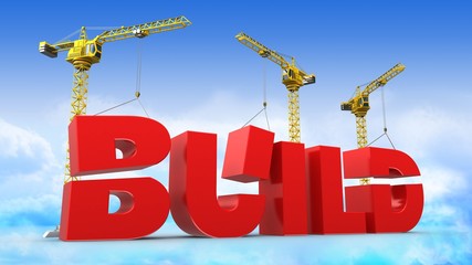3d illustration of cranes building build word over sky background