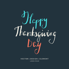 Happy thanksgiving day lettering phrase.