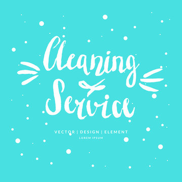 Cleaning service lettering phrase.