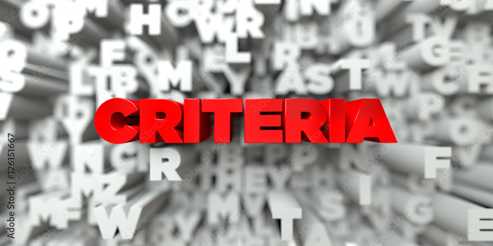 Fototapete criteria - red text on typography background - 3d rendered royalty free stock image. this image can 