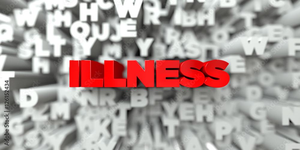 Fototapete illness - red text on typography background - 3d rendered royalty free stock image. this image can b