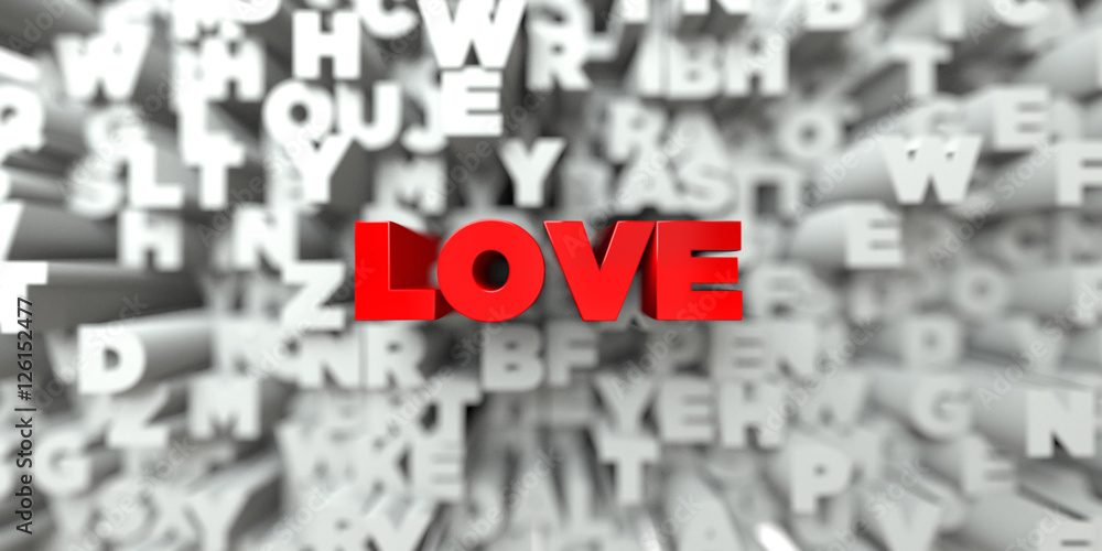 Fototapete love - red text on typography background - 3d rendered royalty free stock image. this image can be u