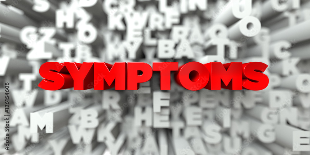 Fototapete symptoms - red text on typography background - 3d rendered royalty free stock image. this image can 