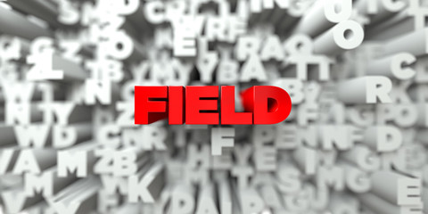 FIELD -  Red text on typography background - 3D rendered royalty free stock image. This image can be used for an online website banner ad or a print postcard.