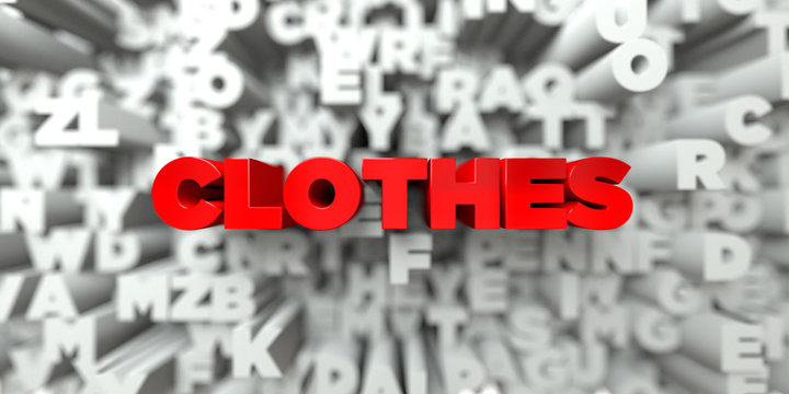 CLOTHES -  Red text on typography background - 3D rendered royalty free stock image. This image can be used for an online website banner ad or a print postcard.