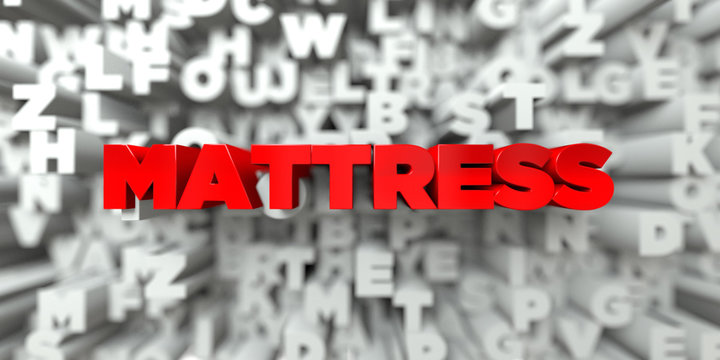 MATTRESS -  Red text on typography background - 3D rendered royalty free stock image. This image can be used for an online website banner ad or a print postcard.
