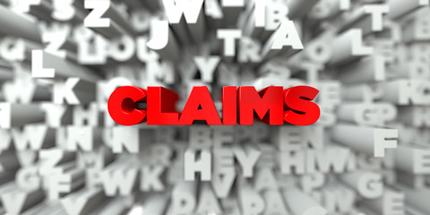 CLAIMS -  Red text on typography background - 3D rendered royalty free stock image. This image can be used for an online website banner ad or a print postcard.