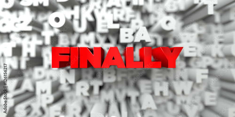 Aufkleber finally - red text on typography background - 3d rendered royalty free stock image. this image can b