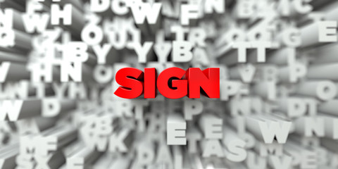 SIGN -  Red text on typography background - 3D rendered royalty free stock image. This image can be used for an online website banner ad or a print postcard.