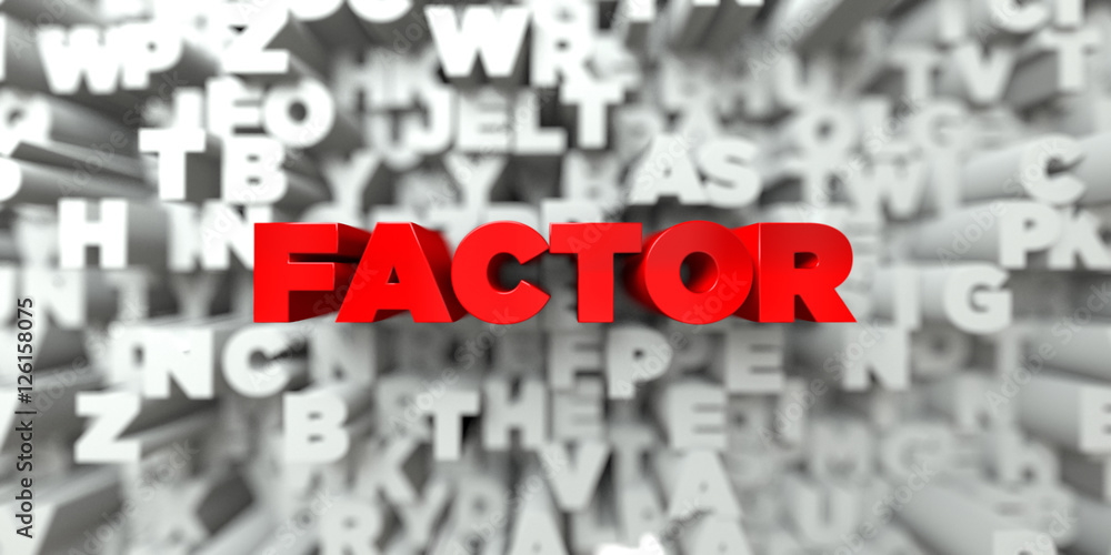 Fototapete factor - red text on typography background - 3d rendered royalty free stock image. this image can be