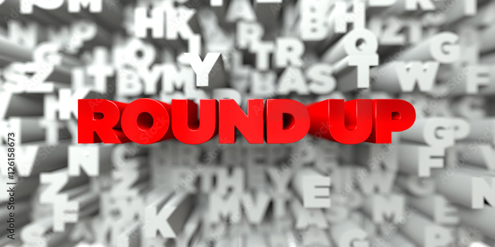 Fototapete round up - red text on typography background - 3d rendered royalty free stock image. this image can 